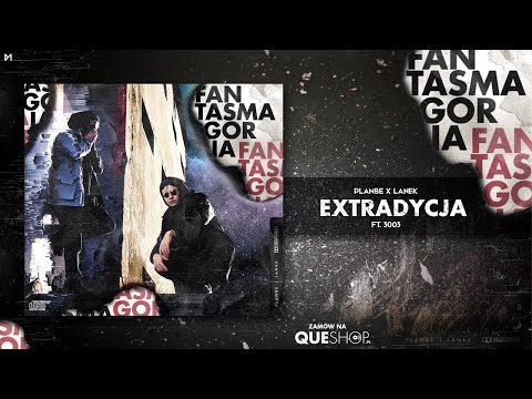 PlanBe x Lanek ft. 3003 - Extradycja (intro)