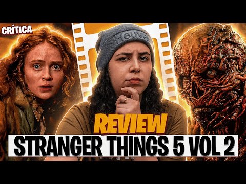 TIVEMOS UM PROBLEMA…. | CRÍTICA STRANGER THINGS 5: VOLUME 2