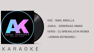 Download lagu Seberkas Sinar Remix Karaoke | Dj Breaklatin Viral Tiktok mp3
