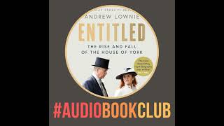 'Entitled' - by  Andrew Lownie