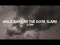 Lil Peep Walk Away As The Door Slams Lyrics