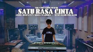 Download lagu SATU RASA CINTA ‼️ Andra Respati Ft. Gisma Wandira | new remix band full bass orgen tunggal mp3