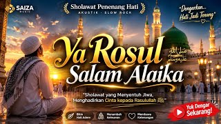 Download lagu YA NABI SALAM ALAIKA Full 1 jam Nonstop | Sholawat Penenang Hati | Slow Rock Akustik Menyentuh Jiwa mp3 Download lagu YA NABI SALAM ALAIKA Full 1 jam Nonstop | Sholawat Penenang Hati | Slow Rock Akustik Menyentuh Jiwa mp3