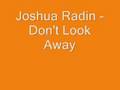 Joshua Radin - Don't Look Away 