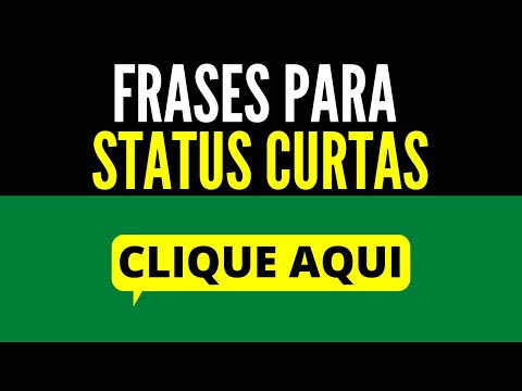 FRASES PARA STATUS CURTAS E BONITAS