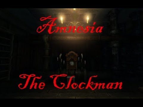 Amnesia: The Clockman full walkthrough - Father time!