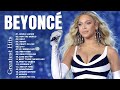 Beyoncé Greatest Hits Full Album Top Hits 2025 Beyoncé Top 20 Popular Songs Beyoncé