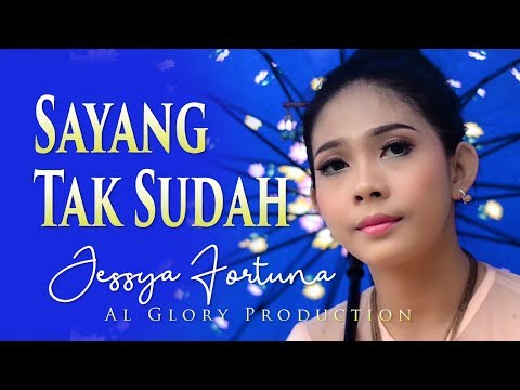 SAYANG TAK SUDAH - JESSYA ARUMI (2019)