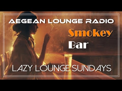 Lazy Lounge Sundays 34 - Chillout & Lounge Music