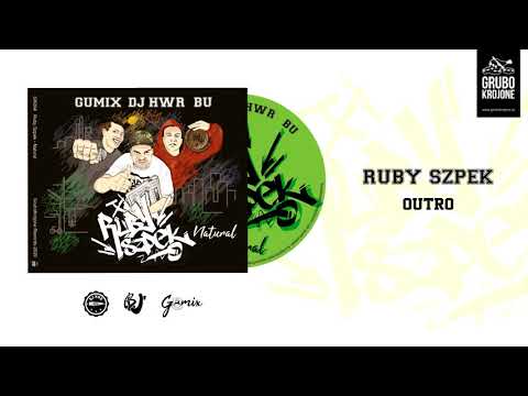 14.RUBY SZPEK (BU GUMIX DJ HWR) - OUTRO
