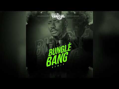 Dj Verigal - Tudo Bungle Bang