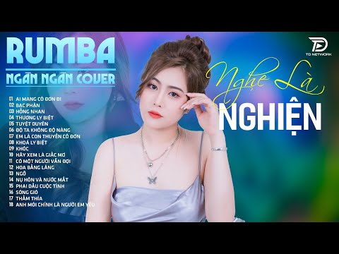 AI MANG CÔ ĐƠN ĐI, TUYỆT DUYÊN, THẤM THÍA NGÂN NGÂN COVER - Album Rumba Nhạc Trẻ Đặc Biệt Nhất 2024