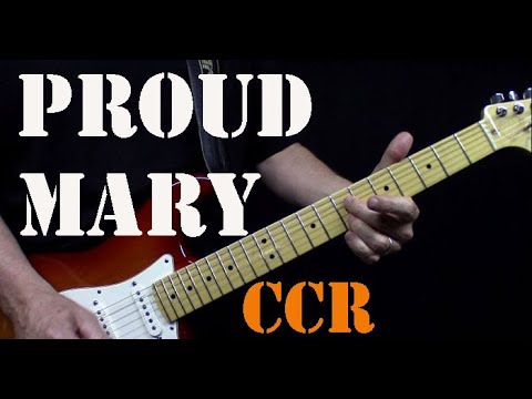 How to play Proud Mary - Full Guitar Lesson - Rhythm, Solo, Harmony Guitar Licks