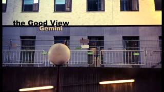 The Good View - Gemini video
