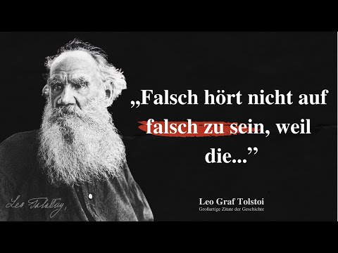 Die klügsten Zitate von Leo Tolstoi, die dich zum Nachdenken bringen werden.