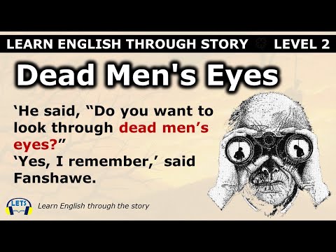 Learn English through story 🍀 level 2 🍀 Dead Men's Eyes