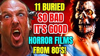 11 Buried So Bad, It&#39;s Good Horror Movies From the &#39;80s!
