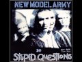 NEW MODEL ARMY - Stupid Questions (Stupid Mix) - 1989