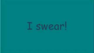 I swear lyrics