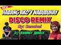 Habang Ako'y Nabubuhay (BombTek Remix) Disco Remix 2024 - Dj Johnrey Remix