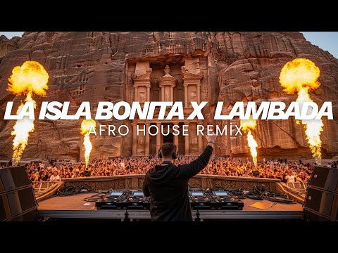 La Isla Bonita x Lambada | Afro House Remix