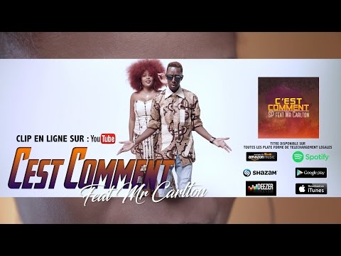 SP x Mr Carlton - C'est comment (CLIP OFFICIEL)