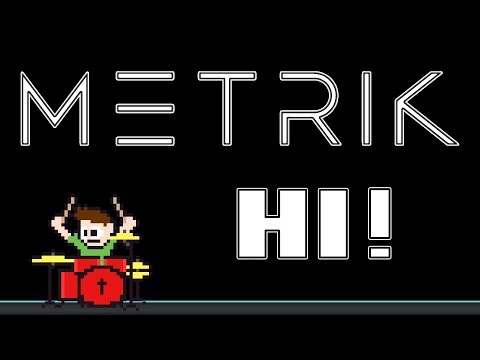 Metrik - Hi! (Blind Drum Cover) -- The8BitDrummer