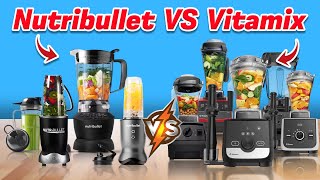 Nutribullet vs Vitamix Blender: The $100 vs $500 Blender Bat