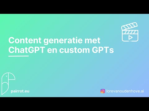 Content generatie met ChatGPT en custom GPTs