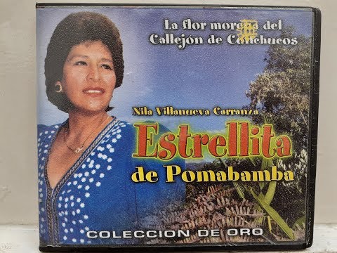 ESTRELLITA DE POMABAMBA - EXITOS DE ORO - 5 CHIMAYCHES