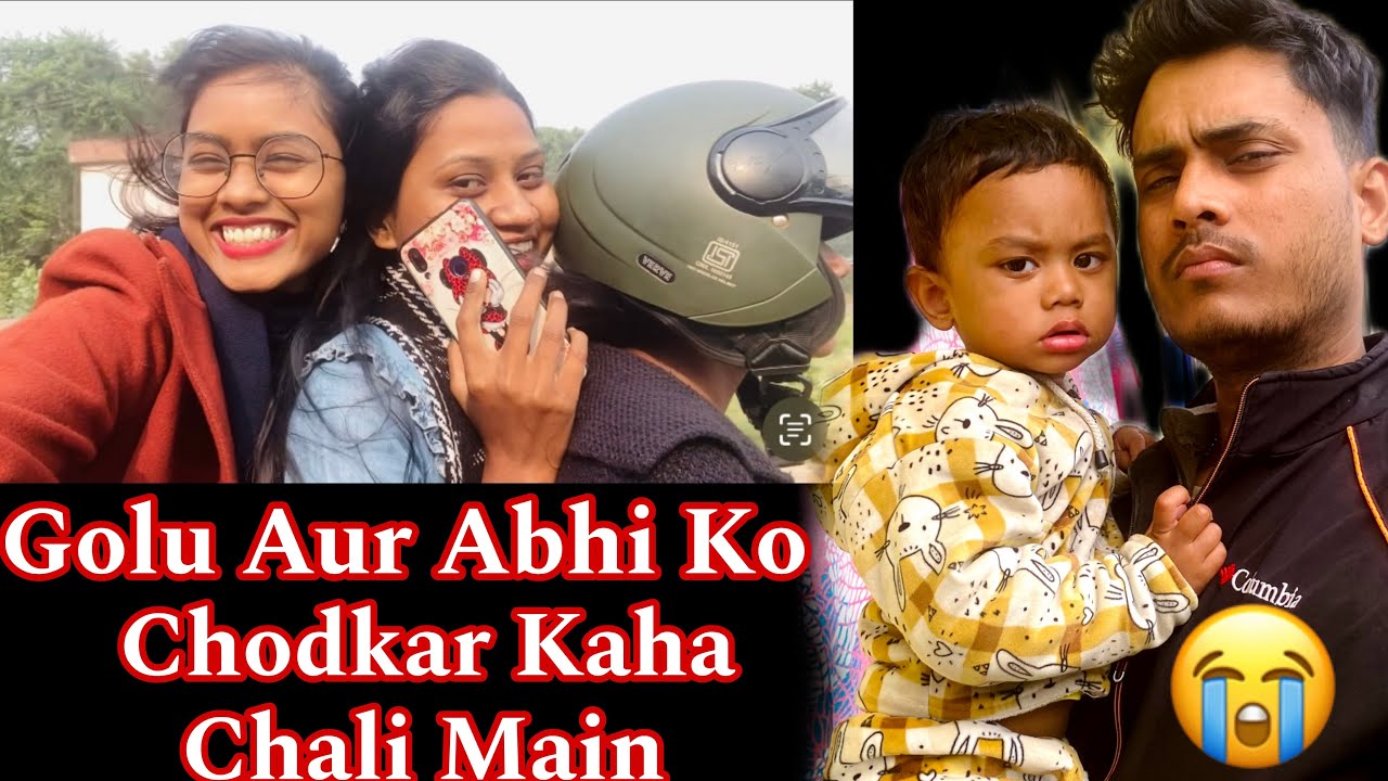 Golu Aur Abhi Ko Chodkar Kaha Chali Main 😭 | Vlog | Manisha Sahu