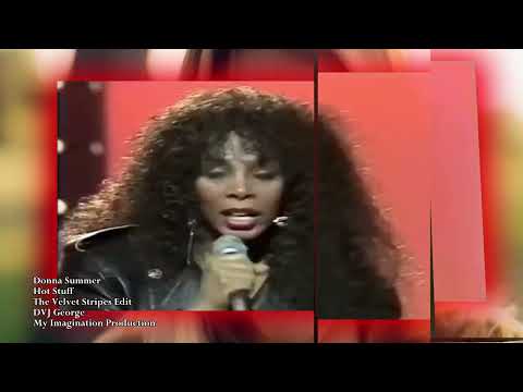 Donna Summer - Hot Stuff (The Velvet Stripes Edit) (Videoremix By DVJ George) Club Remix Vol 47 DEMO