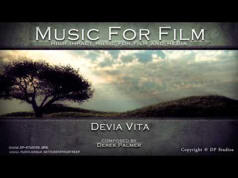 Music for Film - Devia Vita (Comp. Derek Palmer)