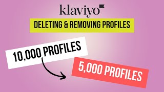 How To Delete & Remove Subscribers in Klaviyo