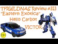 Transforming Eastern Exotica Review 313 Hello Carbot Victor