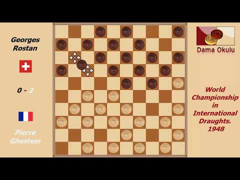 Pierre Ghestem - Georges Rostan. World Championship in International Draughts- 1948.