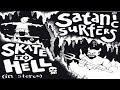 Satanic Surfers - Don't Know What To Do