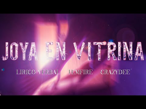 Lirico Verbal - Joya En Vitrina Ft. TemFire x CrazyDee (Video Oficial)