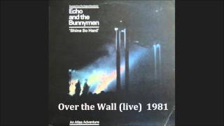 Over The Wall by Echo and the Bunnymen 1981 live at Pavillion Gardens for Shine So Hard film