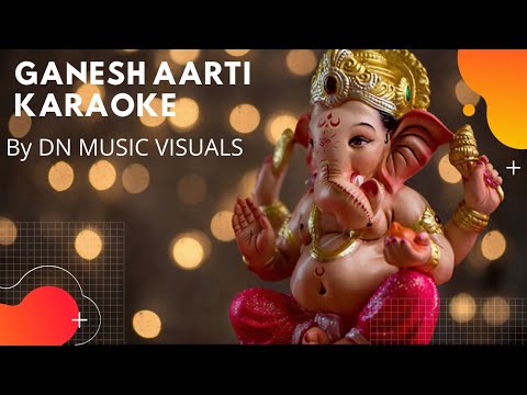 Ganesh Aarti//Vastaav1999// Karaoke version//DN MUSIC VISUALS