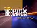 "THE BLASTERS:  Going Home" - (LIVE 2003)