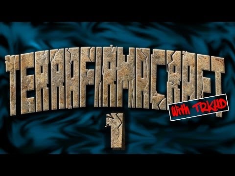 A New Day In TerraCraftia- Episode 1 Terrafirmacraft Lets Play