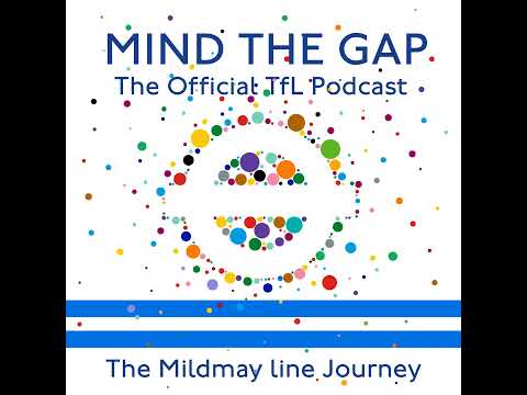 S2E1 - Naming the Overground: The Mildmay line