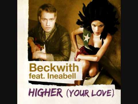 Beckwith ft. Ineabell - Higher Your Love (Original Mix)