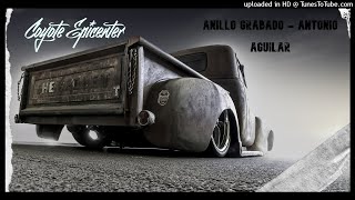 Anillo Grabado - Antonio Aguilar - Epicenter
