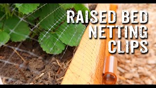 GENIUS CLIPS for your Raised Bed Netting