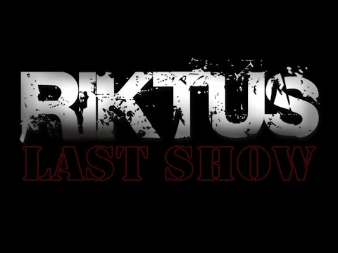 R I K T U S - LAST SHOW - 15.01.2011