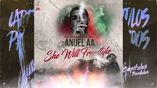 Anuel AA - She Will [Freestyle] (Audio Original)