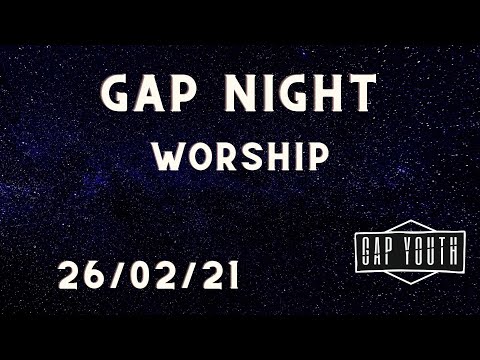 Worship - Daniel Robinson // GAP Night 26/02/21