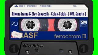 Download lagu Rhoma Irama & Elvy Sukaesih - Colak-Colek - [ OM. Soneta ] mp3